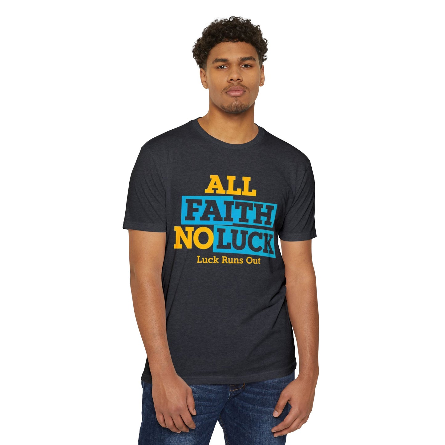 All Faith No Luck Shirt — Faith Over Luck Streetwear Tee| Luck Runs Out Motivational Graphic Shirt - REGITJ FASHION 