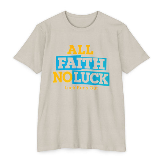 All Faith No Luck Shirt — Faith Over Luck Streetwear Tee| Luck Runs Out Motivational Graphic Shirt - REGITJ FASHION 