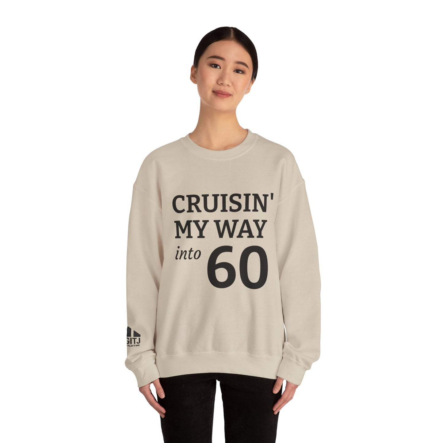 Cruisin' My Way into 60 Sweatshirt — 60th Birthday Gift Pullover