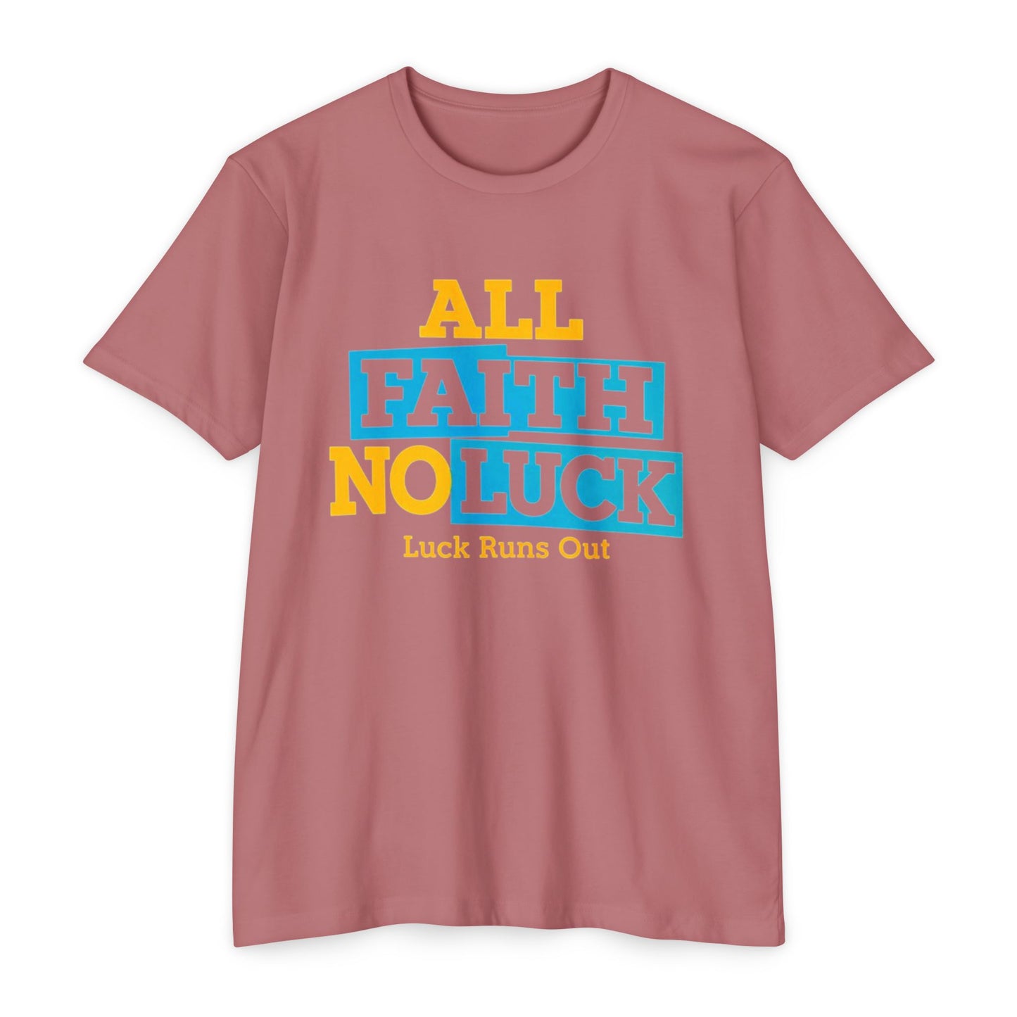 All Faith No Luck Shirt — Faith Over Luck Streetwear Tee| Luck Runs Out Motivational Graphic Shirt - REGITJ FASHION 